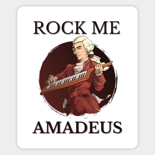 Rock Me Amadeus Magnet